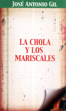 Novela “La chola y los mariscales” reivindica a las llamadas “rabonas”