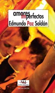 Presentación de la 5ª edición de Amores imperfectos de Edmundo Paz Soldán