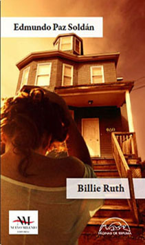 Al borde del abismo: Billie Ruth, de Edmundo Paz Soldán