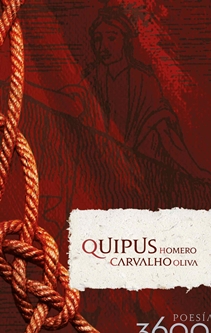 Anudando palabras: Sobre el poemario Quipus de Homero Carvalho