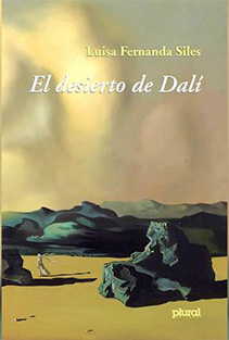 El desierto de Dali, de la novelista Luisa Siles