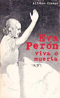 Alfonso Crespo Rodas y la biografía de Evita Perón
