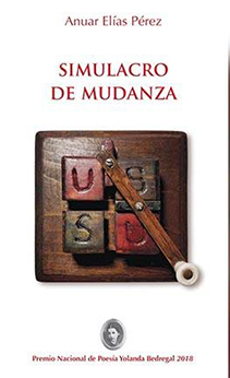 Anotaciones sobre “Simulacro de mudanza” de Anuar Elías