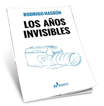 Narrar la adolescencia en ‘Los años invisibles’ de Rodrigo Hasbún